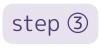 step